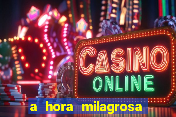 a hora milagrosa livro pdf download